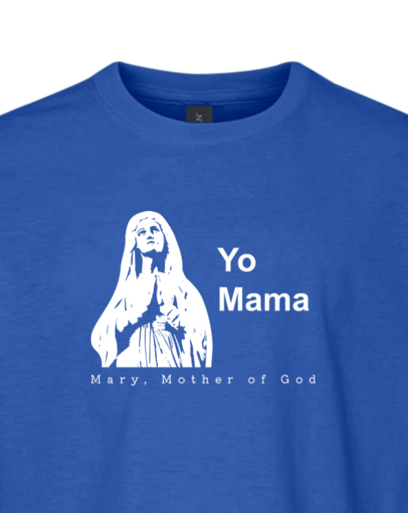 Yo Mama - Mary, Mother of God Youth T-Shirt