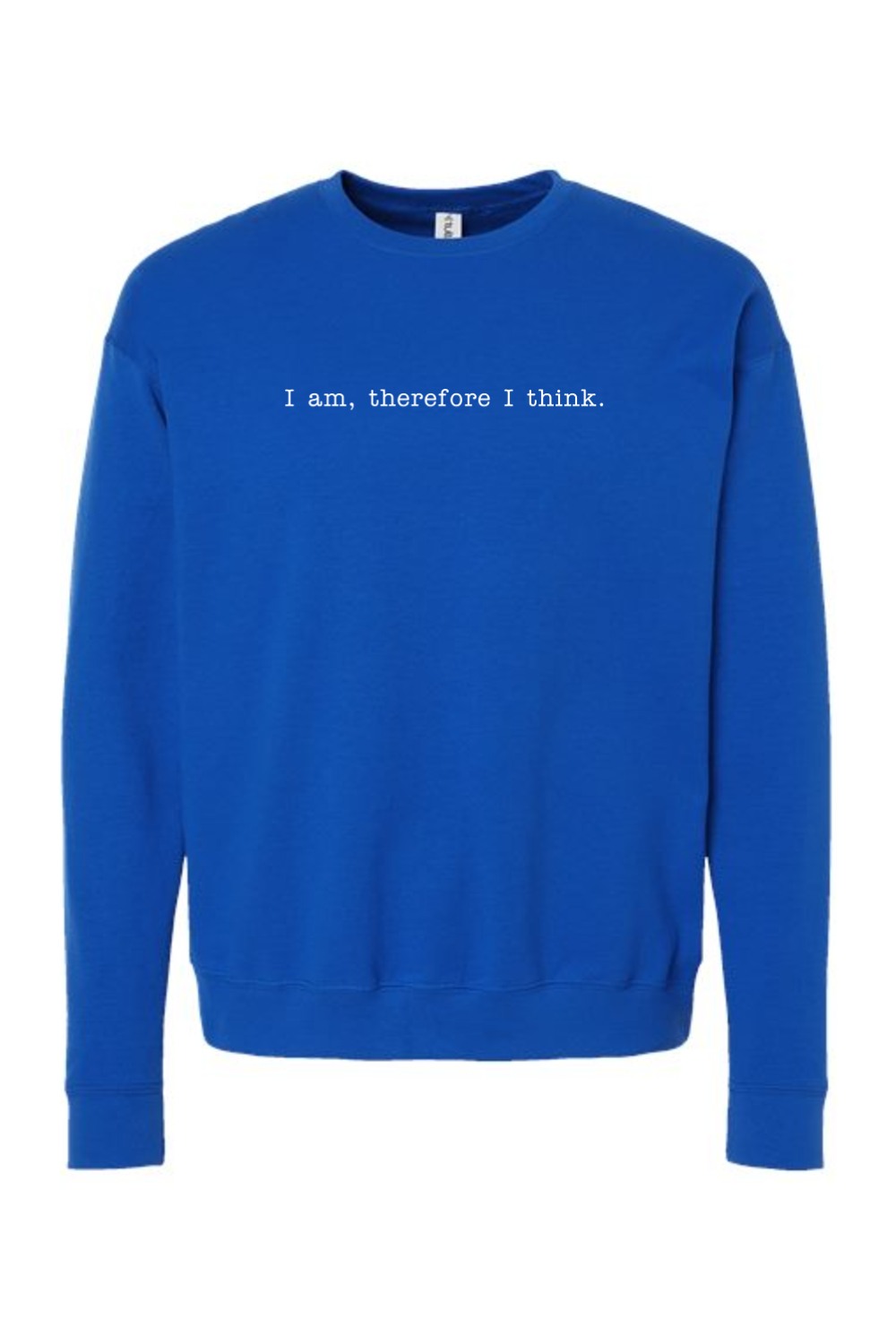 I am, Therefore I Think - Realism Philosophy Crewneck Sweatshirt