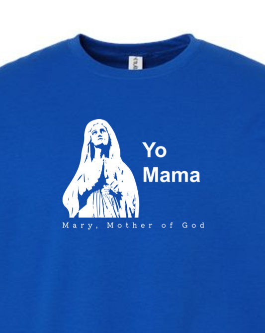 Yo Mama - Mary, Mother of God Crewneck Sweatshirt