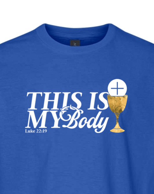 This is My Body Chalice - Luke 22:19 Youth T-Shirt