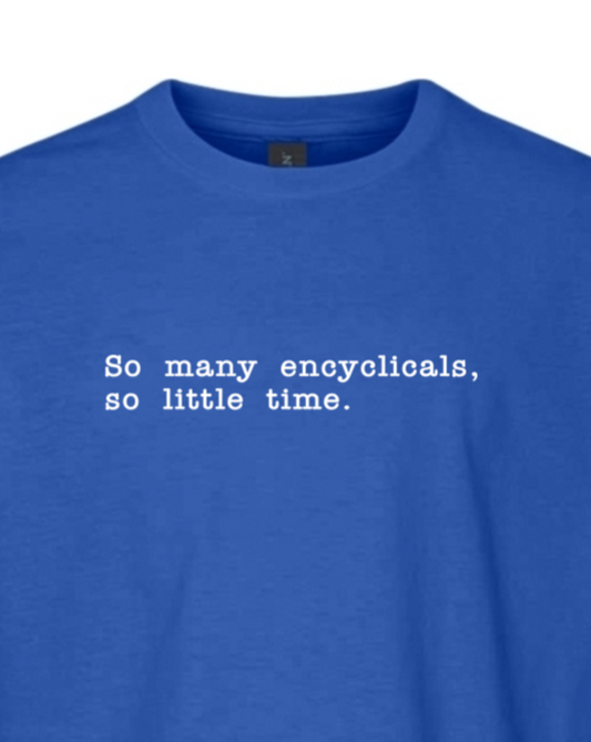 So Many Encyclicals - Encyclical T-Shirt - youth