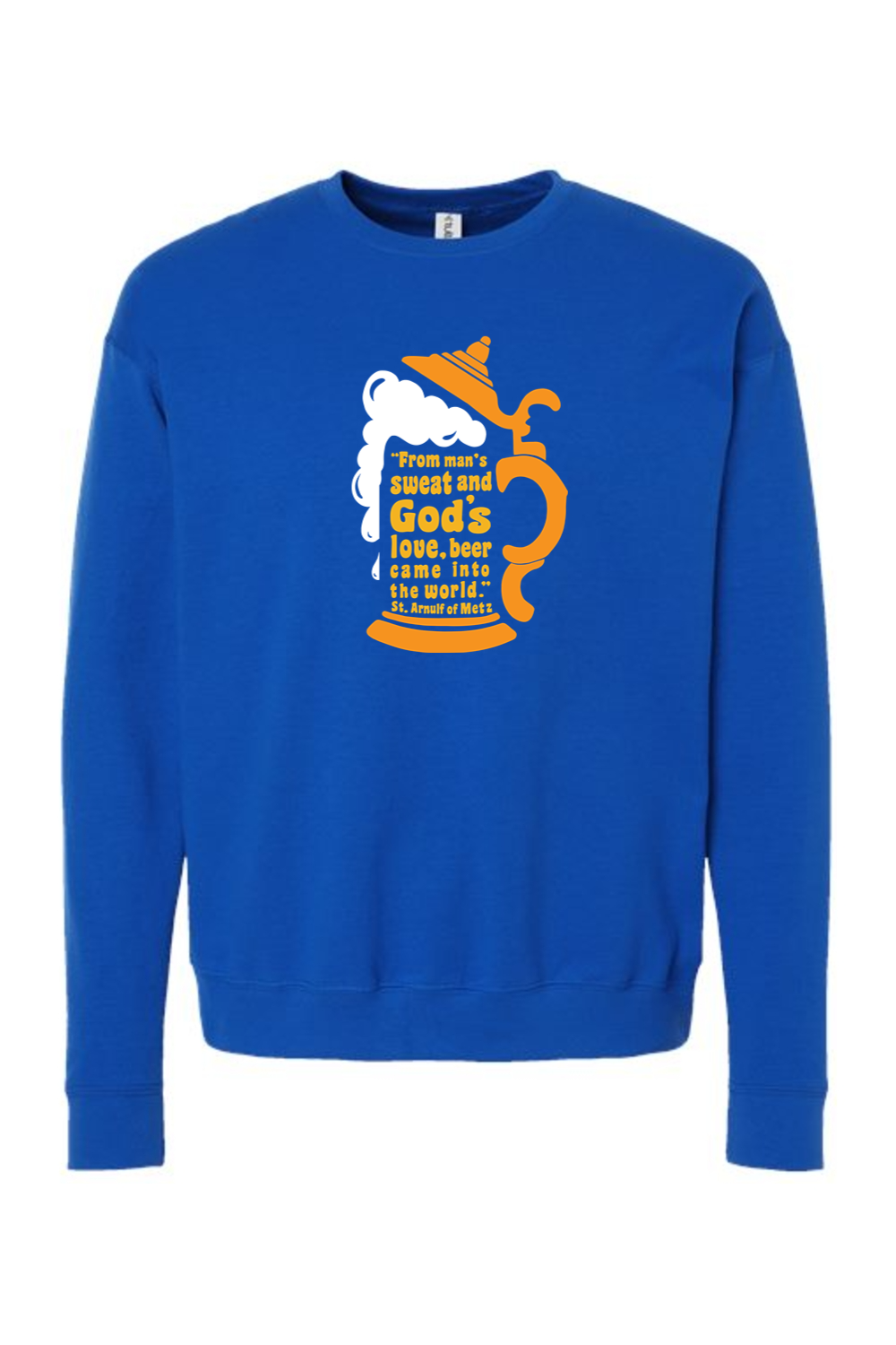 Beer Stein Quote - Crewneck Sweatshirt