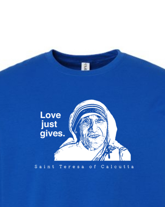 Love Just Gives - St. Teresa of Calcutta Crewneck Sweatshirt