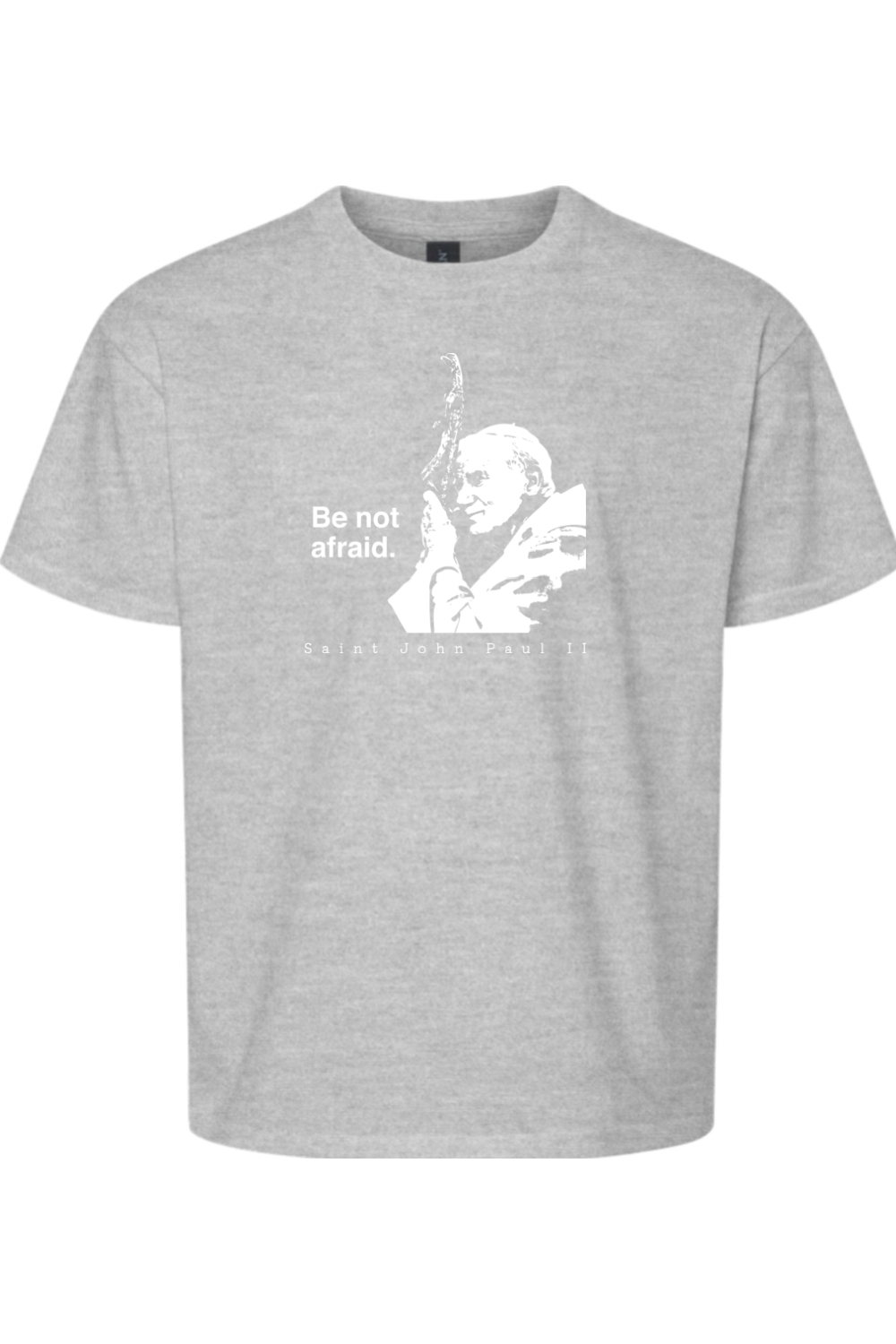 Be Not Afraid - St. John Paul II Youth T-Shirt