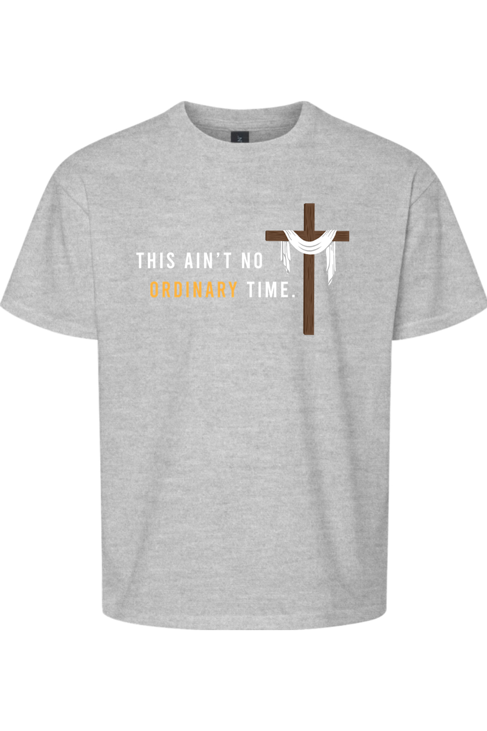 This Ain't No Ordinary Time - Easter Season T-Shirt - youth