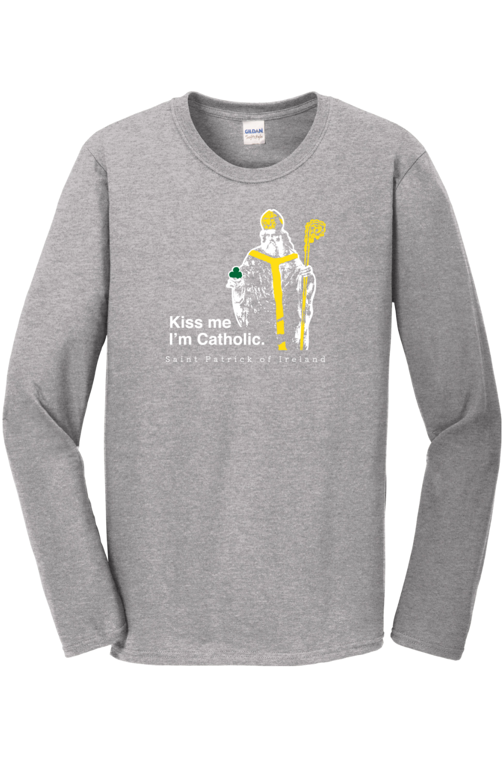 Kiss Me, I'm Catholic - St Patrick of Ireland Long Sleeve