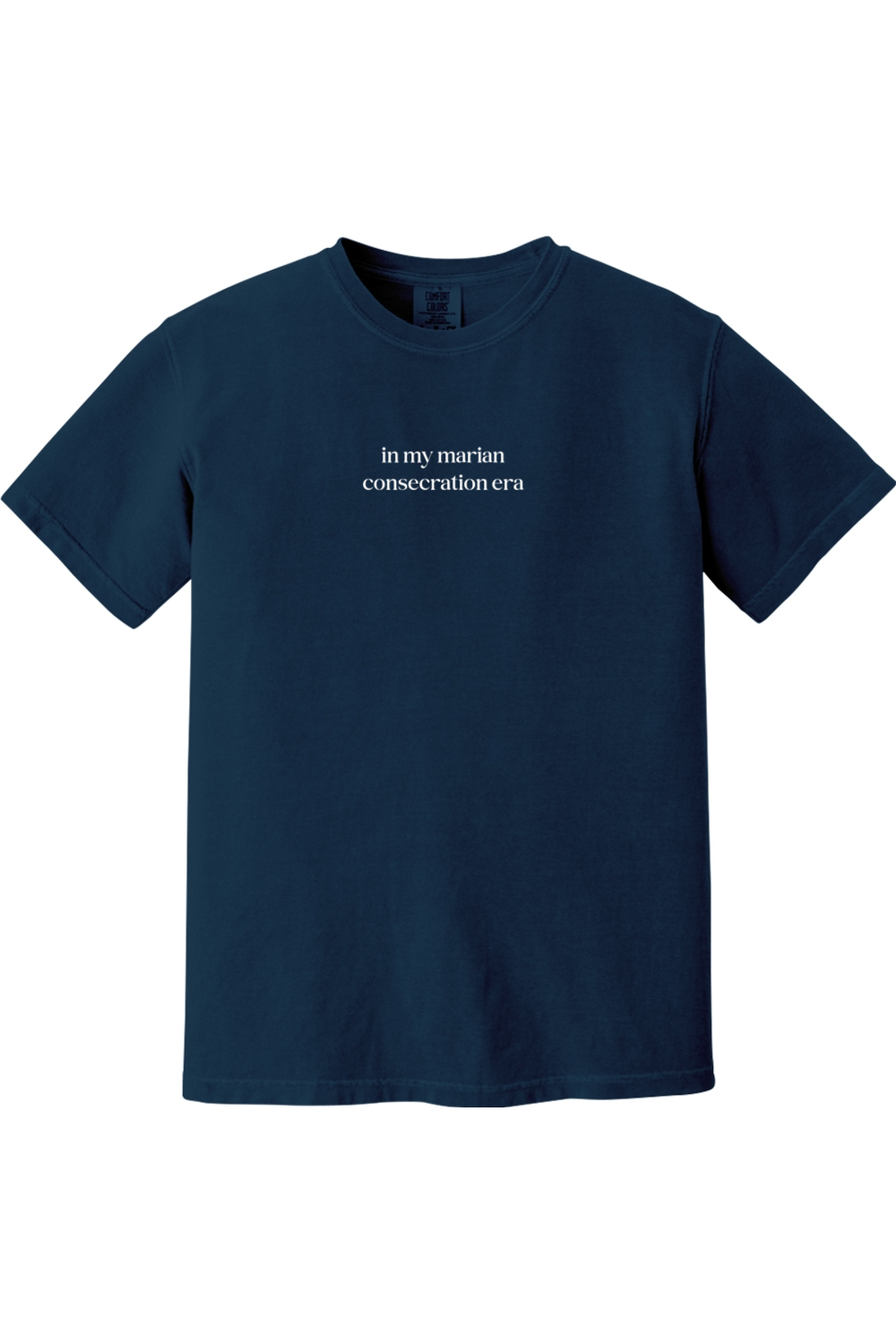 In My Marian Consecration Era Adult T-shirt - Comfort Colors