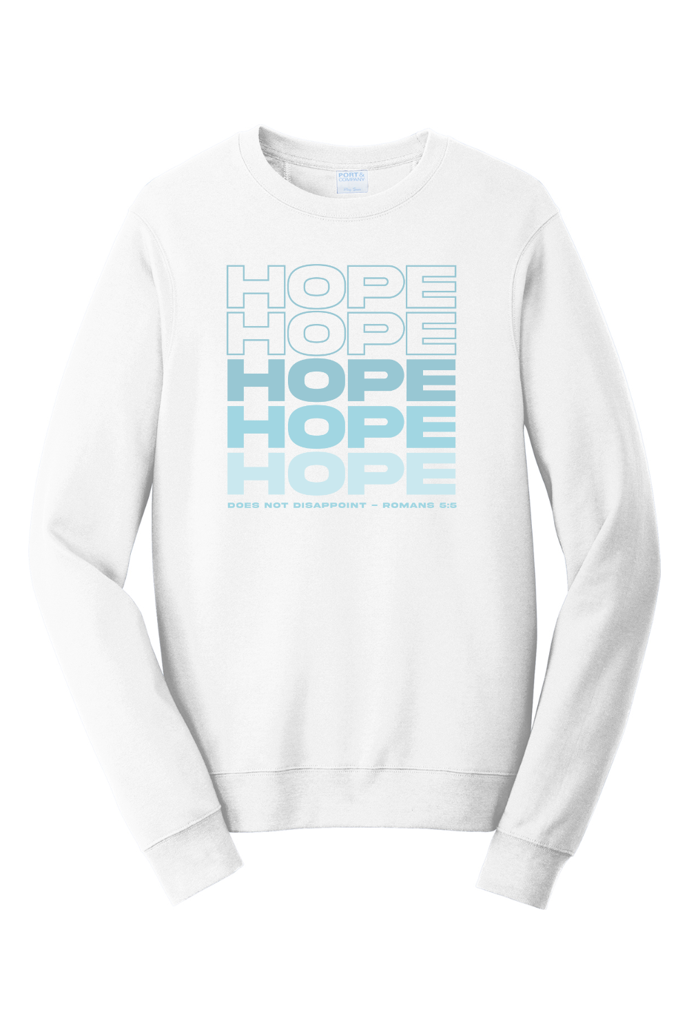 Hope Does Not Disappoint Crewneck Sweatshirt