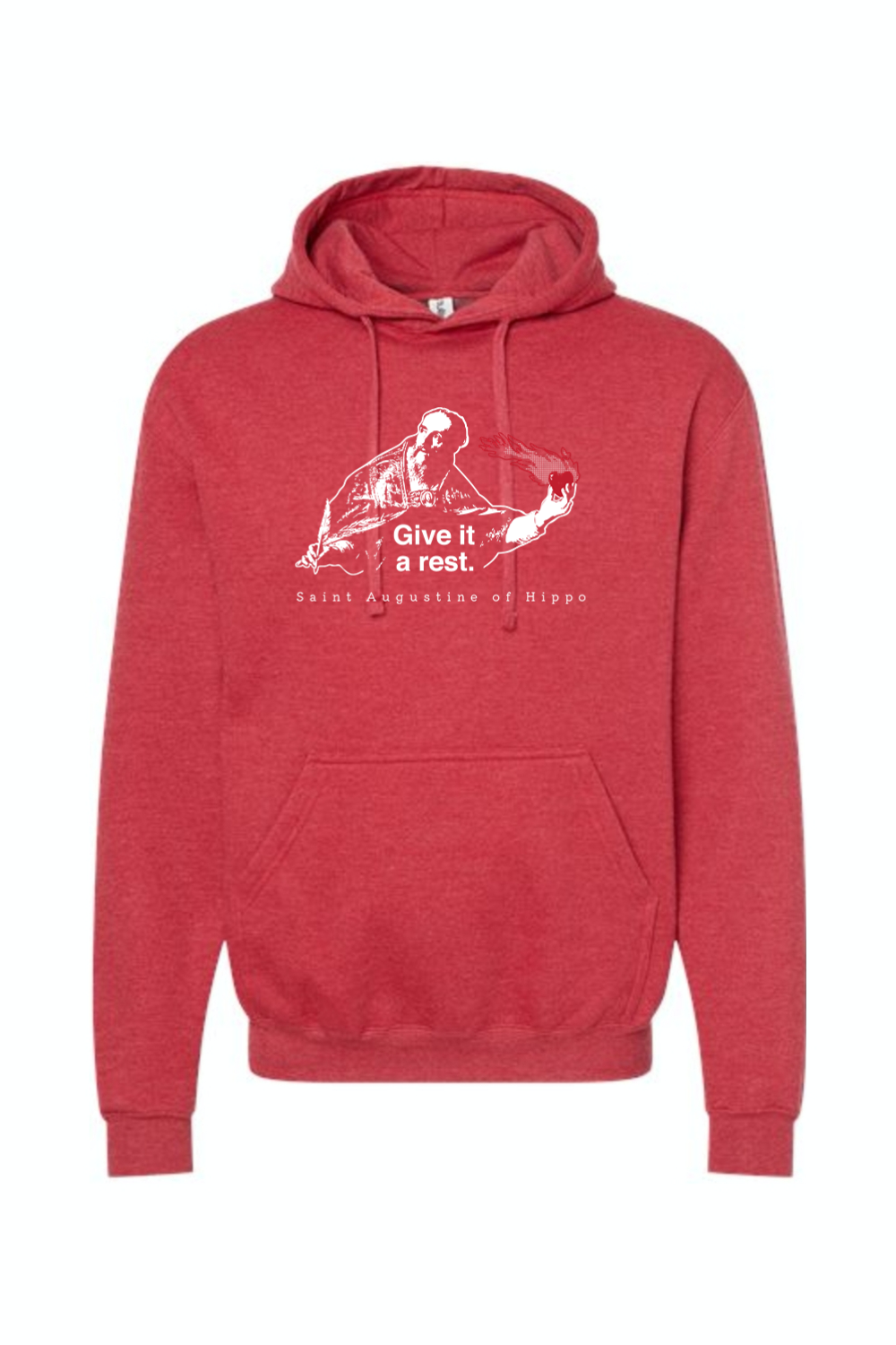 Give It a Rest - St. Augustine Hoodie Sweatshirt