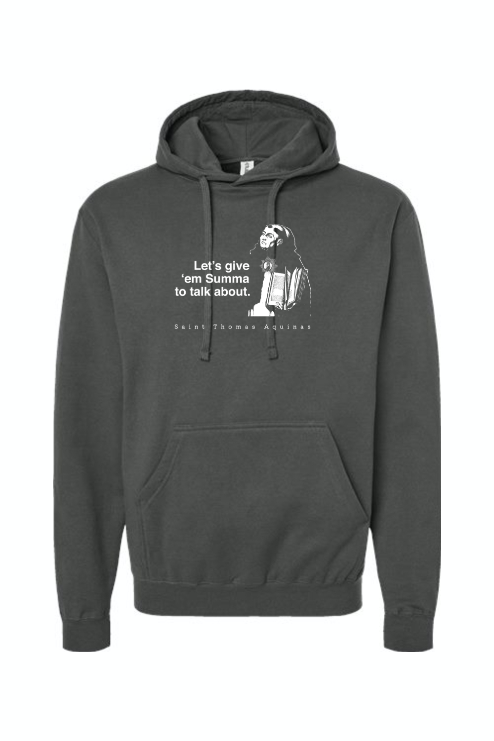 Let's Give 'em Summa to Talk About - St. Thomas Aquinas Hoodie Sweatshirt