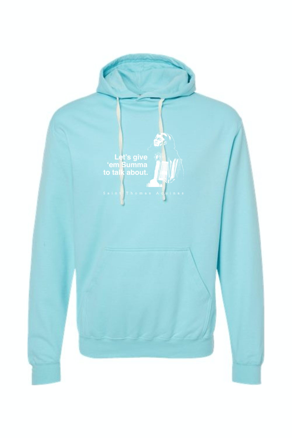 Let's Give 'em Summa to Talk About - St. Thomas Aquinas Hoodie Sweatshirt