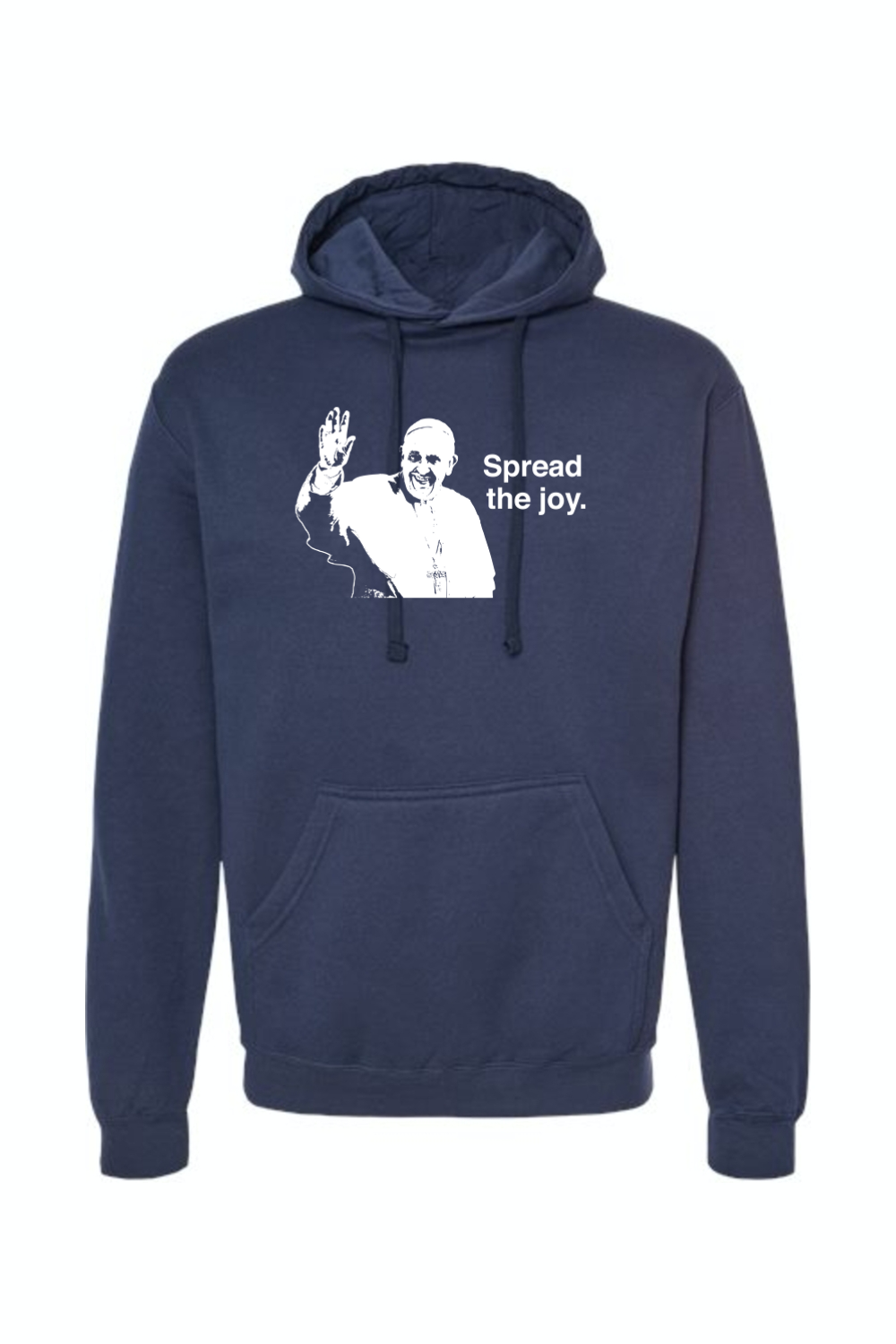 Spread the Joy - Pope Francis Hoodie Sweatshirt