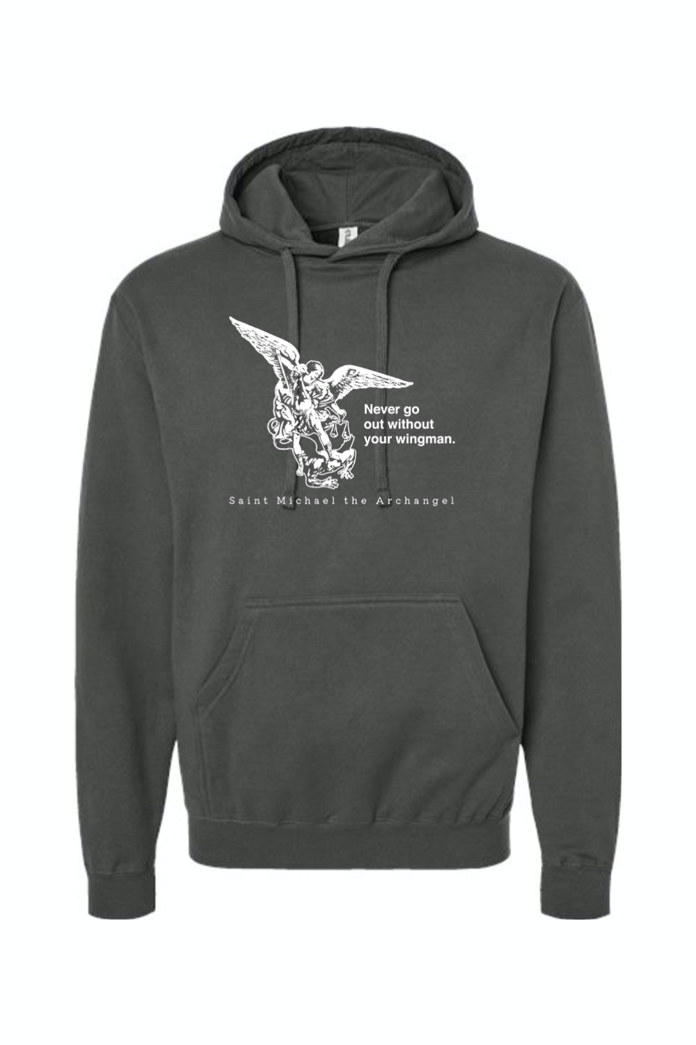 Never Go Without Your Wingman - St. Michael the Archangel Hoodie Sweatshirt