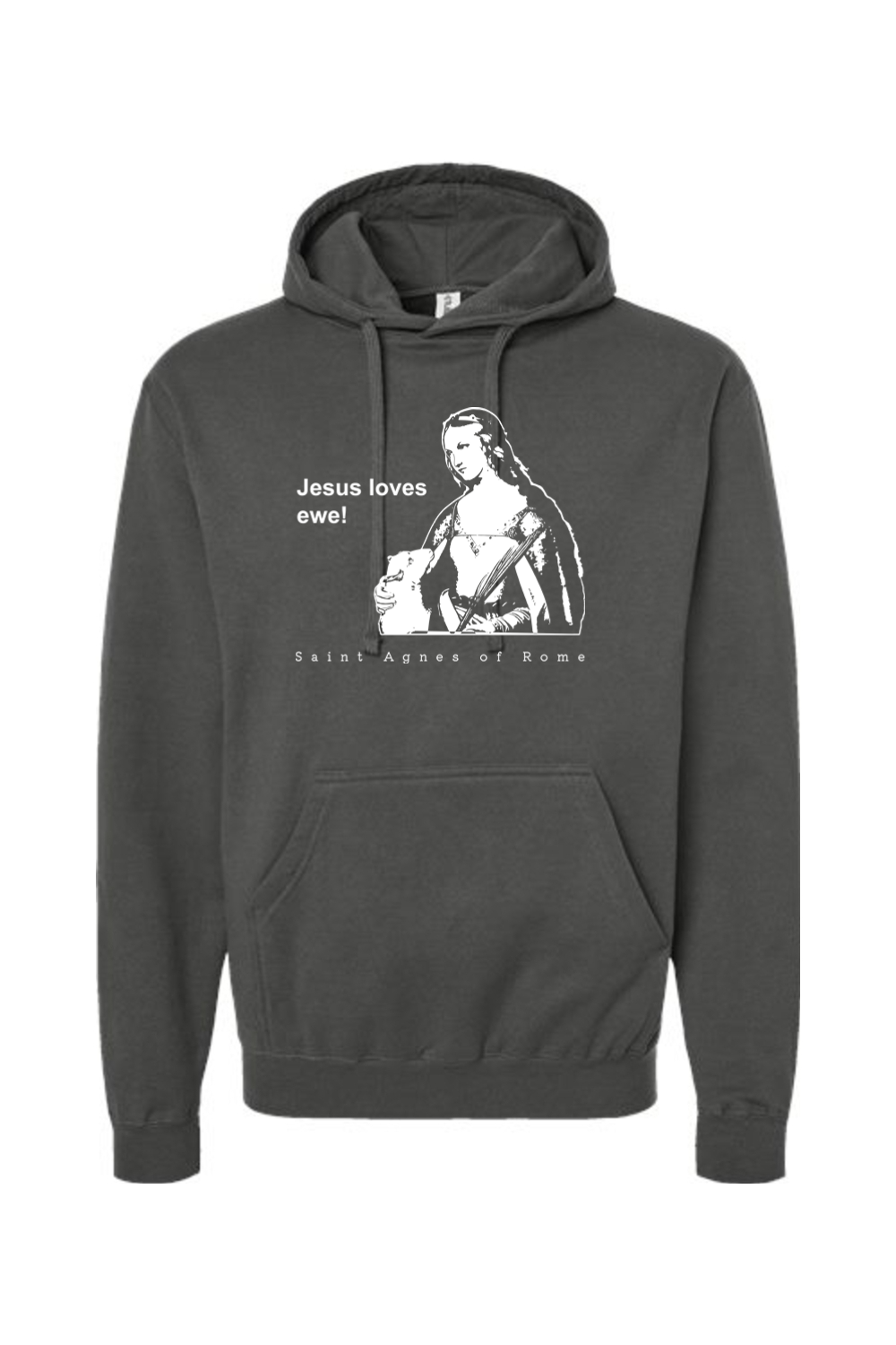 Jesus Loves Ewe - St. Agnes Hoodie Sweatshirt