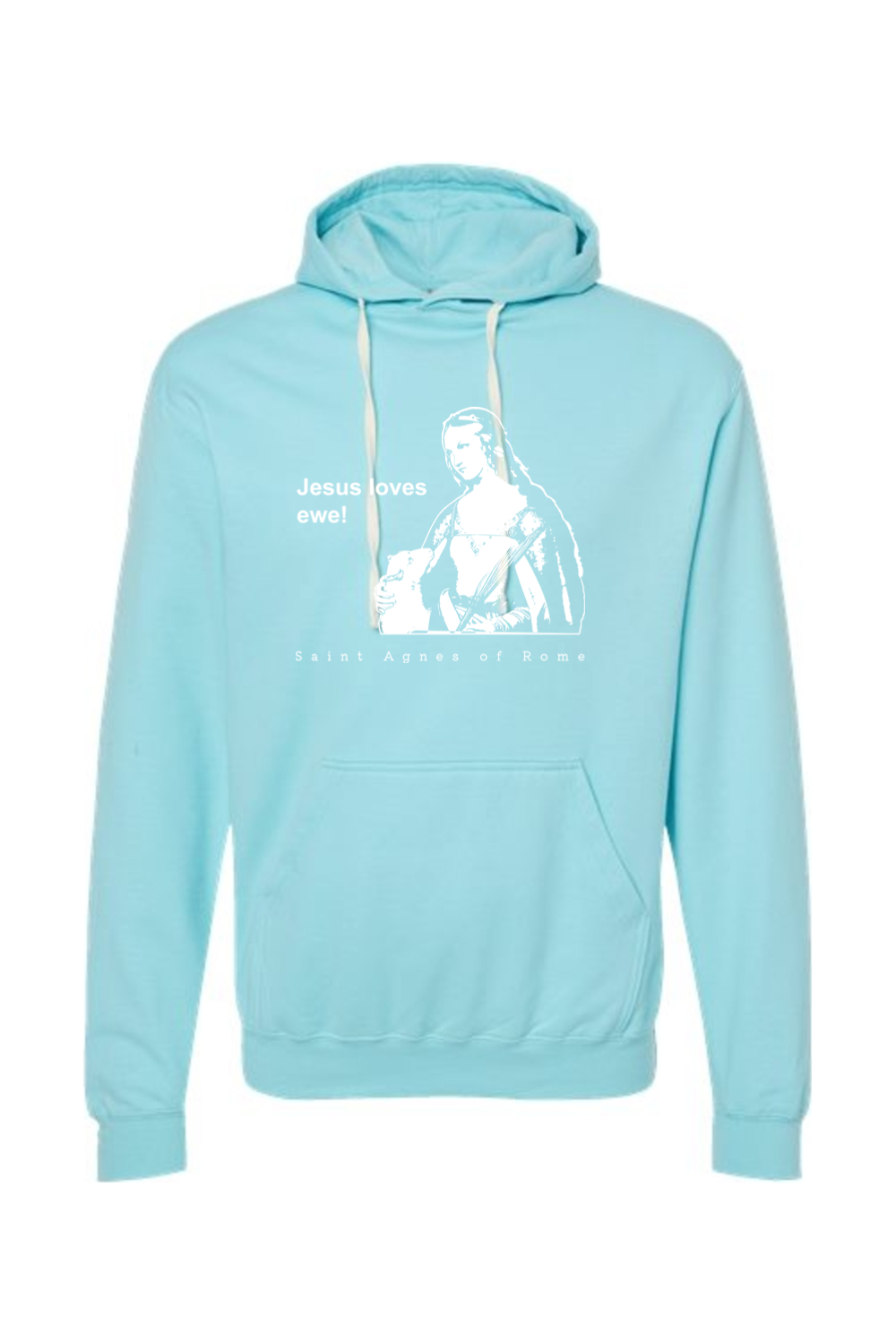 Jesus Loves Ewe - St. Agnes Hoodie Sweatshirt