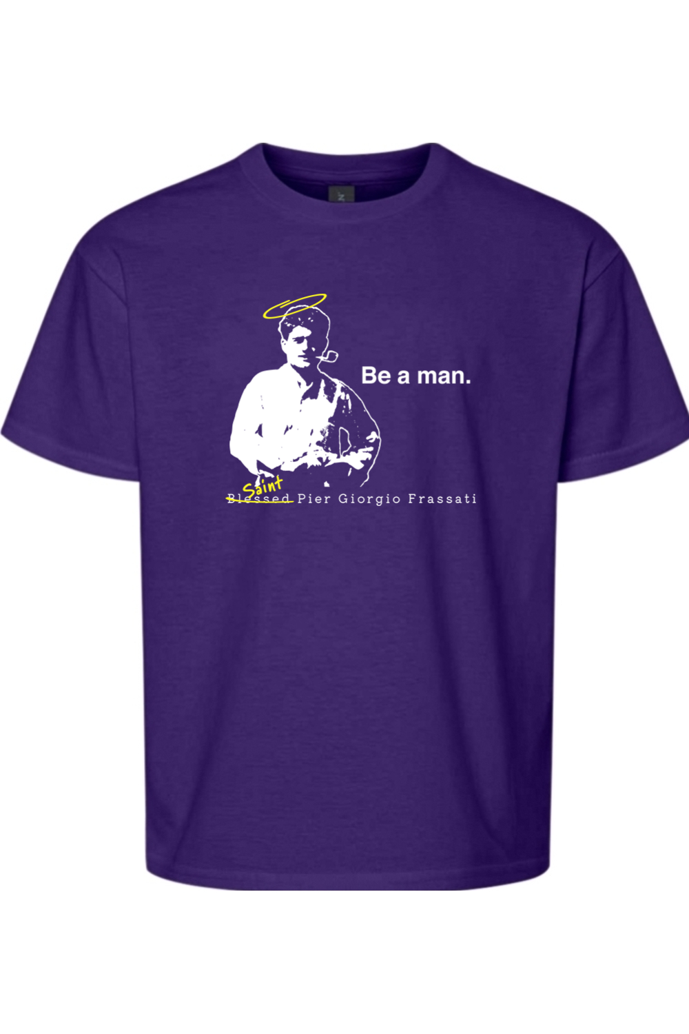 Be a Man  - St. Pier Giorgio Frassati Youth T-Shirt