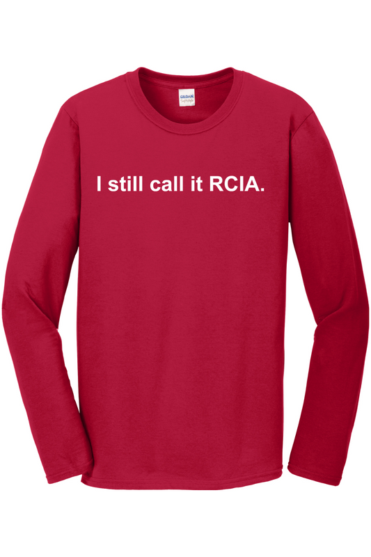 I Still Call it RCIA Long Sleeve