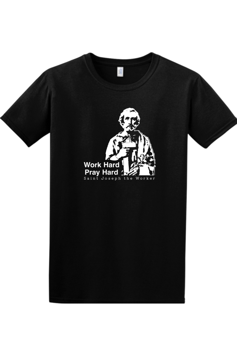 Work Hard Pray Hard - St. Joseph the Worker Adult T-Shirt