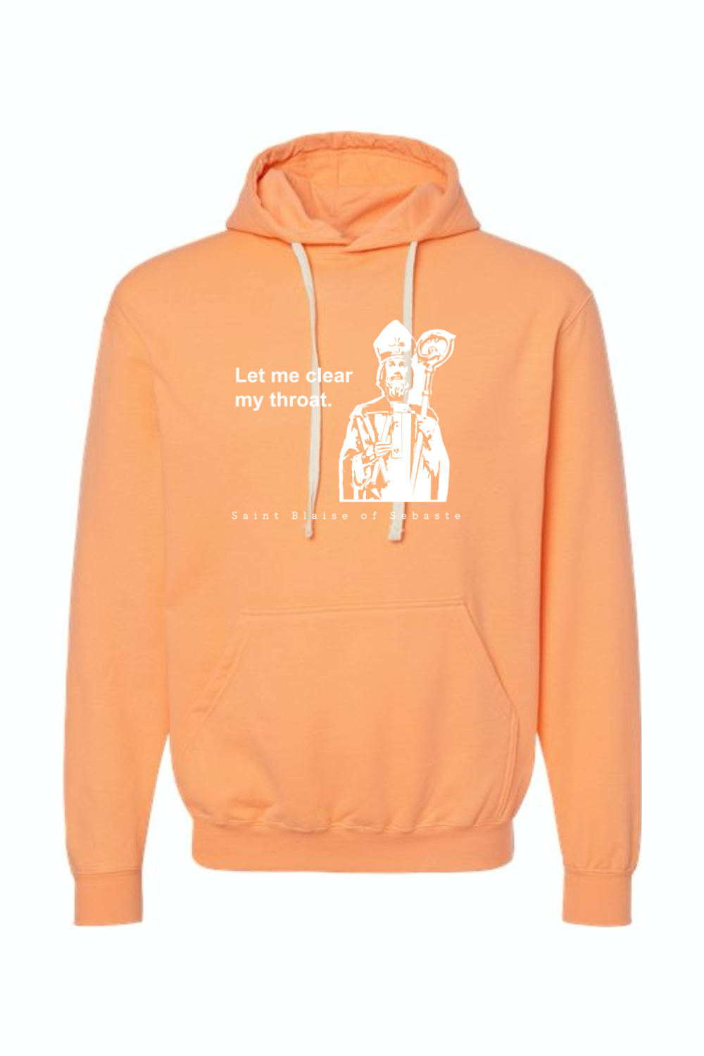 Let me clear my throat - St. Blaise of Sebaste - Hoodie Sweatshirt