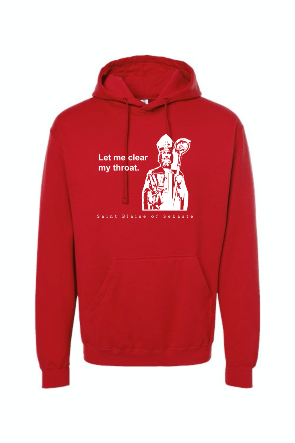 Let me clear my throat - St. Blaise of Sebaste - Hoodie Sweatshirt